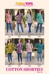 Cotton Shorties Vol 4 By Tips And Tops Cotton Printed Ladies Top Wholesale Shop In Surat